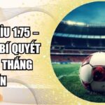 kèo tài xỉu 1.75