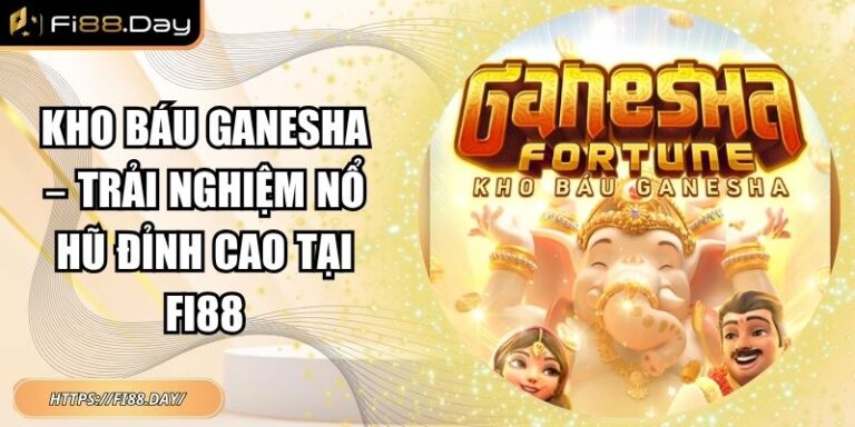 Kho Báu Ganesha – Trải Nghiệm Nổ Hũ Đỉnh Cao Tại FI88 6 Kho báu Ganesha